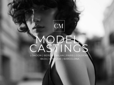 CM Model Casting Tour 2024: Data – Londen | Berlijn | Milaan | Parijs | Keulen | Barcelona | …